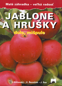 Jablone a hrušky dule, mišpule