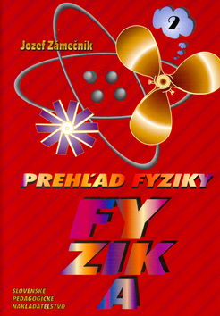 Kniha Prehľad fyziky 2.časť - Josef K. Zámečník