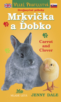 Mrkvička a Ďobko - Dvojjazyčné príbehy