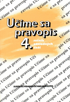 Učíme sa pravopis 4.ročník základných škôl - 8. prepracované vydanie