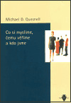 Co si myslíme, čemu věříme a kdo jsme