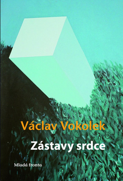 Zástavy srdce - Václav Vokolek