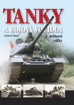 Tanky a bojová vozidla 2. světové války - Leland Ness