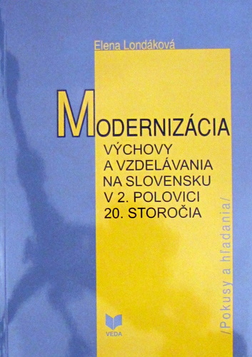 Modernizácia výchovy a vzdelávania na Slovensku v 2. polovici 20. storočia