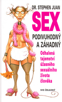 Sex podivuhodný a záhadný - Juan Stephen