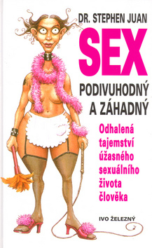 Kniha Sex podivuhodný a záhadný
