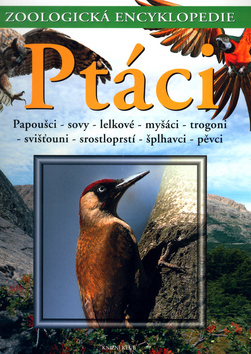 Ptáci 3 - Papoušci,sovy,lelkové,myšáci,trogoni