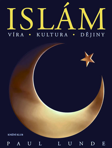 Islám-víra, kultura, dějiny