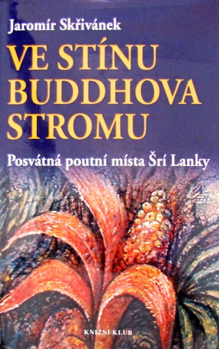 Ve stínu Buddhova stromu