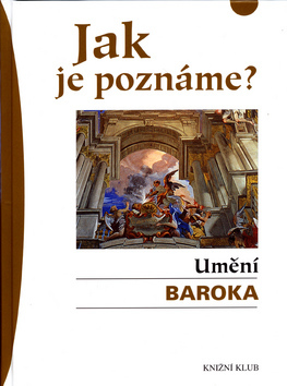 Jak je poznáme? Umění baroka