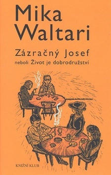 Zázračný Josef neboli Život je dobrodružství