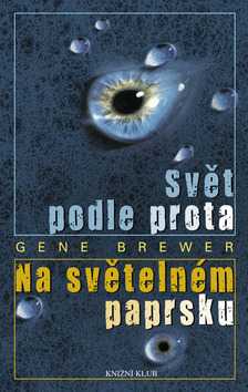 Svět podle prota, Na světelném paprsku