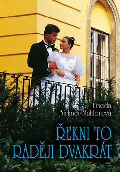 Řekni to raději dvakrát
