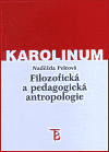 Filozofická a pedagogická antropologie