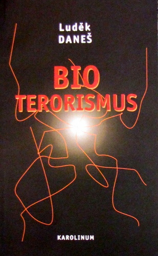 Bioterorismus - Luděk Daneš