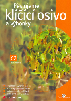 Pěstujeme klíčící osivo a výhonky