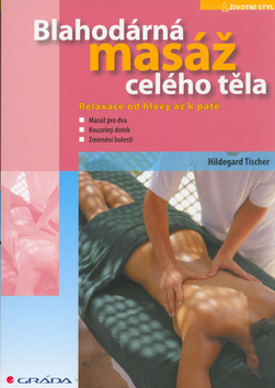 Blahodárná masáž celého těla