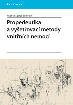 Propedeutika a vyšetřovací metody vnitřních nemocí