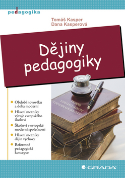 Dějiny pedagogiky - Dana Kasperová,Tomáš Kasper