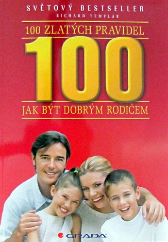 100 zlatých pravidel jak být dobrým rodičem