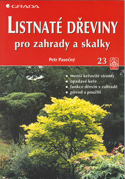 Listnaté dřeviny pro zahrady a skalky