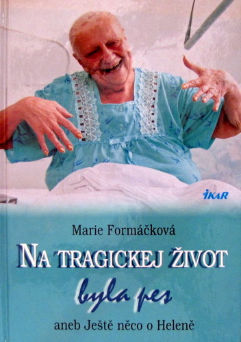Na tragickej život byla pes