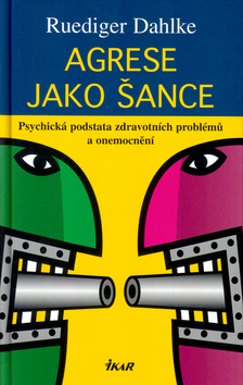 Agrese jako šance