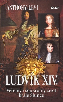 Ludvík XIV. - Veřejný i soukromý život