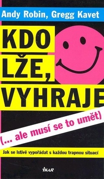 Kdo lže, vyhraje (... ale musí se to umět)