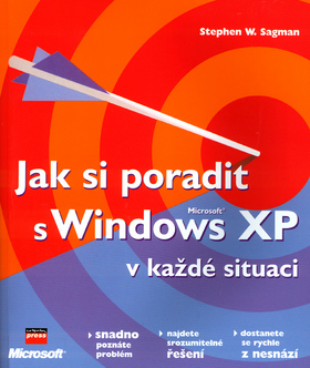 Jak si poradit s Microsoft Windows XP v každé situaci