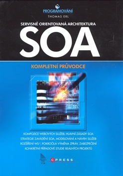 SOA Servisně orientovaná architektura - Thomas Ert,Thomas Erl