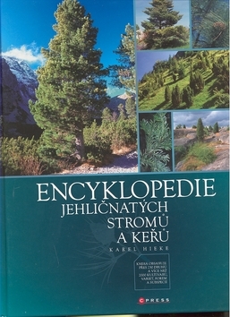 Encyklopedie jehličnatých stromů a keřů - Karel Hieke