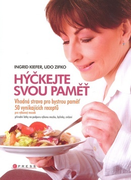 Kniha Hýčkejte svou paměť! - Ingrid Kiefer