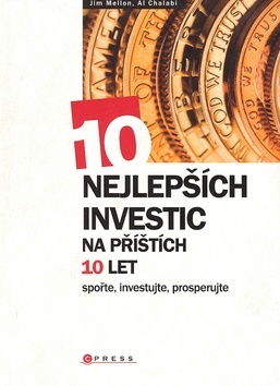 10 nejlepších investic na příštích 10 let - Al Chalabi,Jim Mellon