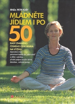 Mládněte jídlem i po 50