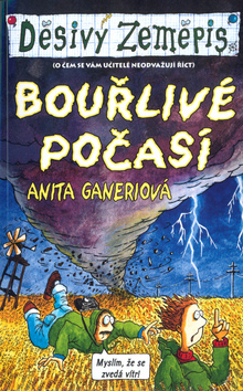 Děsivý zeměpis - Bouřlivé počasí