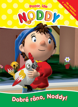 Pozor, ide Noddy 5 - Dobré ráno, Noddy!