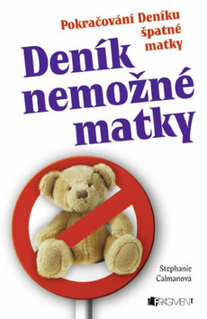 Deník nemožné matky - Pokračování Deníku