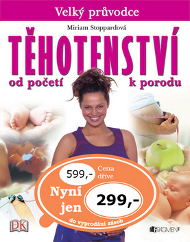 Těhotenství - Velký průvodce (od početí k porodu)