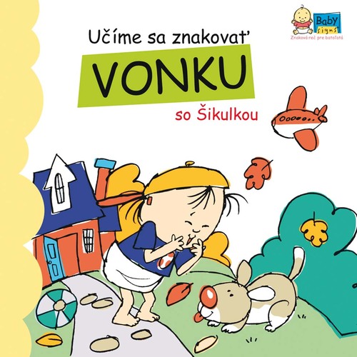 Učíme sa znakovať vonku so Šikulkou