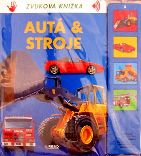 Autá a stroje - Zvuková knižka