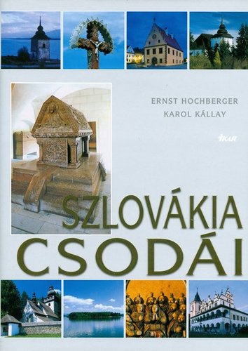 Szlovákia csodái