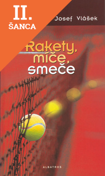 Lacná kniha Rakety, míče, smeče