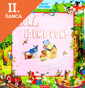 Lacná kniha Hurá, ideme von! Otvor okienko!