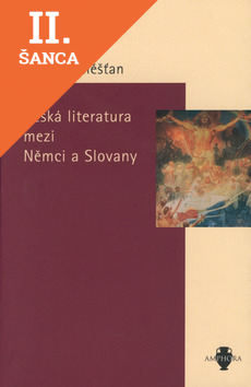 Lacná kniha Česká literatura mezi Němci a Slovany