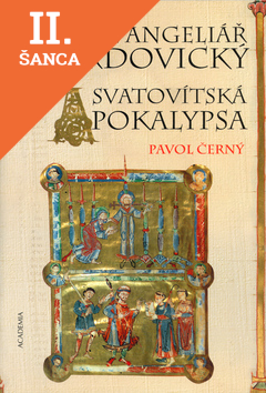 Lacná kniha Evangeliář zábrdovický a Svatovítská apokalypsa