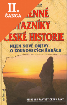 Lacná kniha Kamenné otazníky české histor.