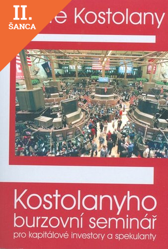 Lacná kniha Kostolanyho burzovní seminář pro kapitálové investory a spekulanty