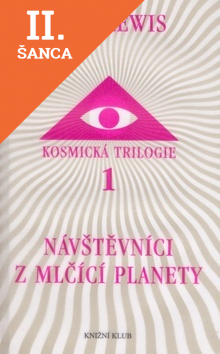 Lacná kniha Kosmická trilogie 1 - Návštevníci z mlčící planety