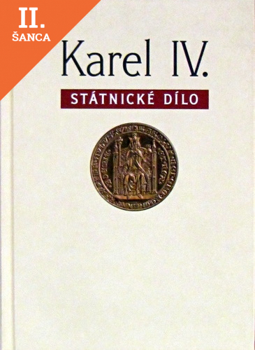 Lacná kniha Karel IV. - státnické dílo